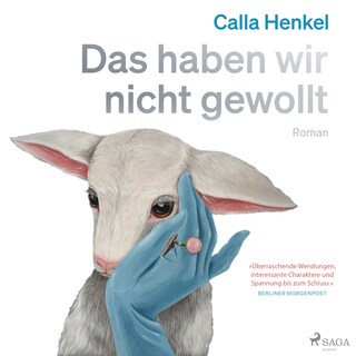 Das haben wir nicht gewollt als Hörbuch