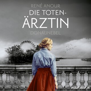 Die Totenärztin: Donaunebel als Hörbuch