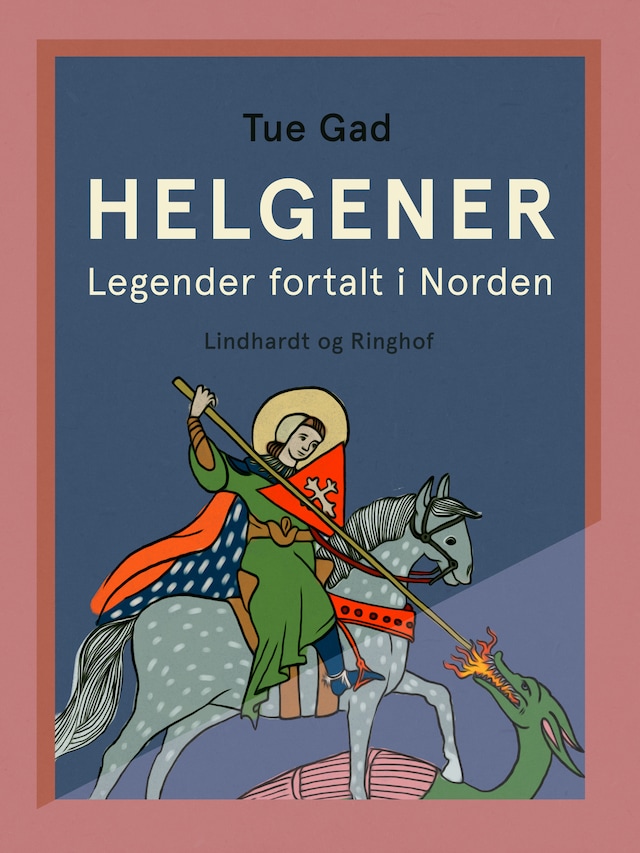 Book cover for Helgener. Legender fortalt i Norden