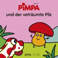 Pimpa und der veträumte Pilz