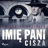 Imię Pani. Tom 3. Cisza