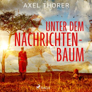 Unter dem Nachrichtenbaum als Hörbuch