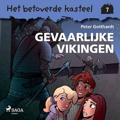 Het betoverde kasteel 7 – Gevaarlijke vikingen - luisterboek