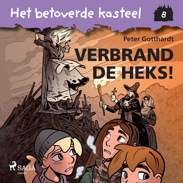 Book cover for Het betoverde kasteel 8 - Verbrand de Heks!