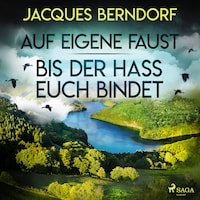 Auf eigene Faust / Bis der Hass euch bindet