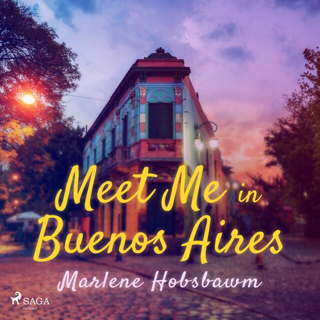 Kirjankansi teokselle Meet Me in Buenos Aires