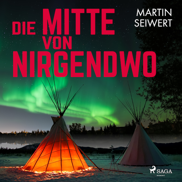 Book cover for Die Mitte von Nirgendwo