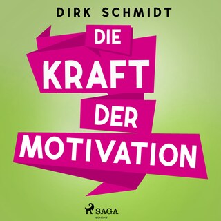 Die Kraft der Motivation als Hörbuch