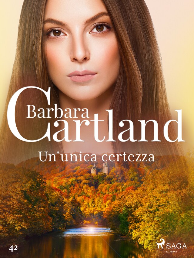 Copertina del libro per Un'unica certezza (La collezione eterna di Barbara Cartland 42)