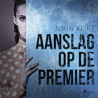 Aanslag op de premier