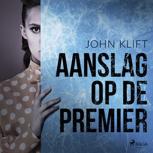 Aanslag op de premier - luisterboek