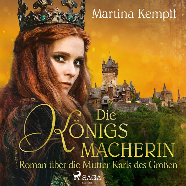 Book cover for Die Königsmacherin - Roman über die Mutter Karls des Großen