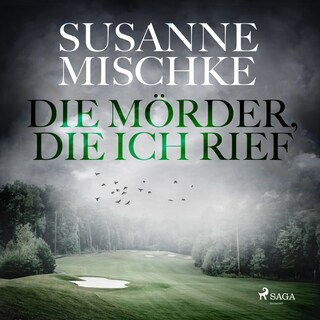 Die Mörder, die ich rief als Hörbuch