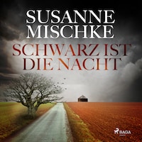 Schwarz ist die Nacht