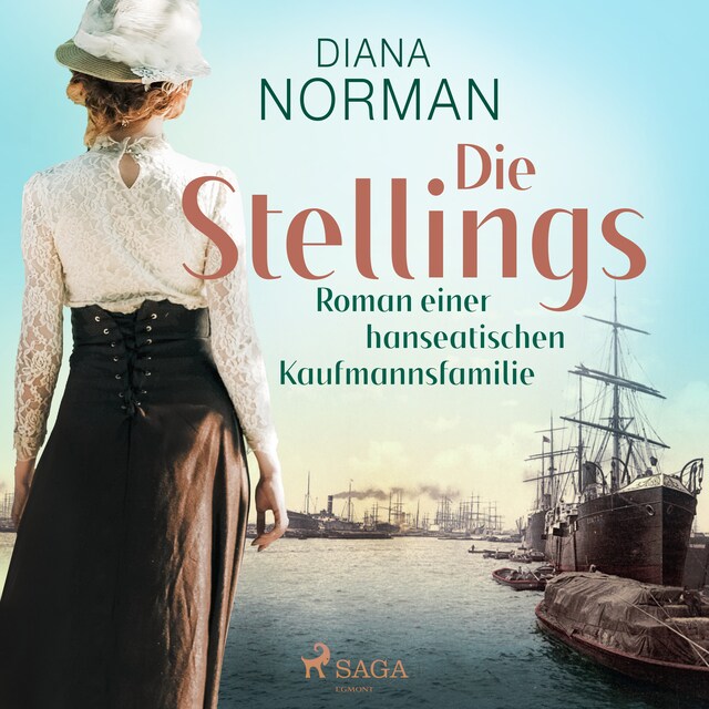 Book cover for Die Stellings : Roman einer hanseatischen Kaufmannsfamilie