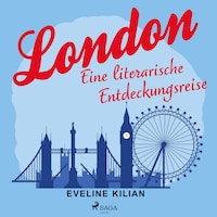 London - Eine literarische Entdeckungsreise
