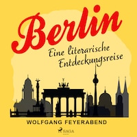 Berlin - eine literarische Entdeckungsreise