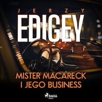 Mister Macareck i jego business