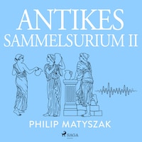 Antikes Sammelsurium II