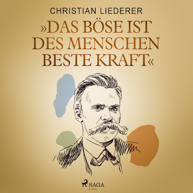 Portada de libro para "Das Böse ist des Menschen beste Kraft"