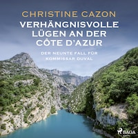 Verhängnisvolle Lügen an der Côte d'Azur. Der neunte Fall für Kommissar Duval