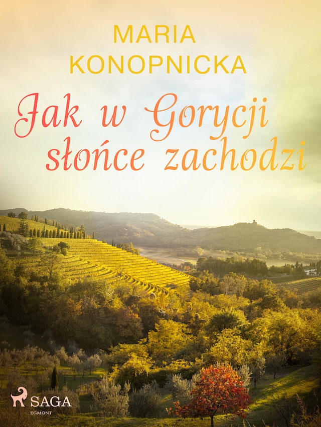 Book cover for Jak w Gorycji słońce zachodzi