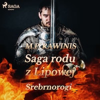 Saga rodu z Lipowej 26: Srebrnorogi