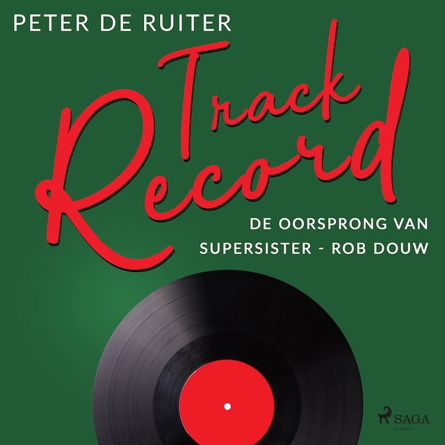 Book cover for Track Record; De oorsprong van Supersister -  Rob Douw