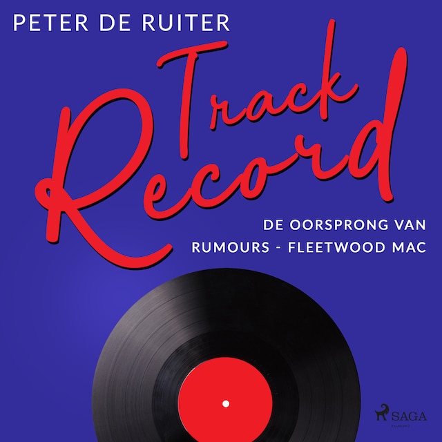 Book cover for Track Record: De oorsprong van Rumours - Fleetwood Mac