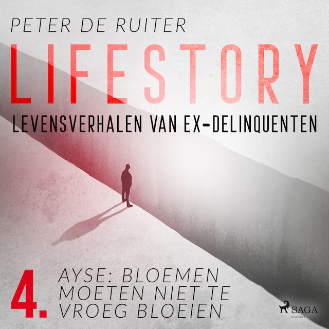 Book cover for Lifestory; Levensverhalen van ex-delinquenten; Ayse: bloemen moeten niet te vroeg bloeien
