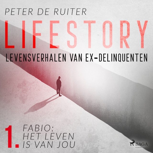 Boekomslag van Lifestory; Levensverhalen van ex-delinquenten; Fabio: het leven is van jou