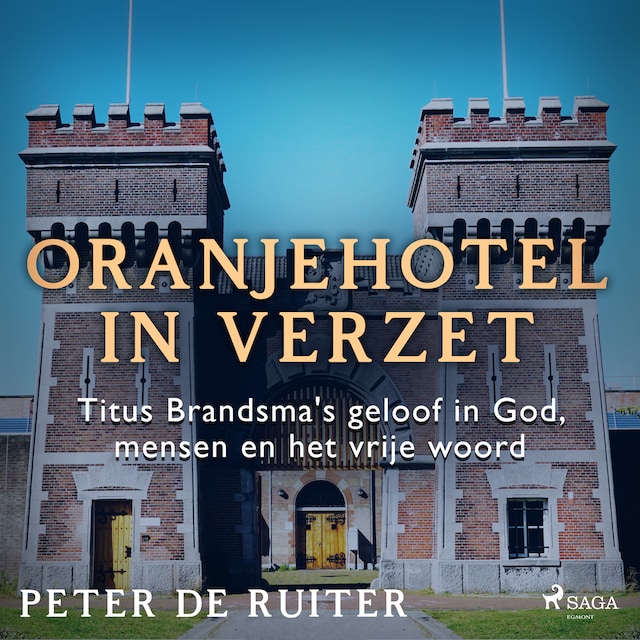 Boekomslag van Oranjehotel in verzet; Titus Brandsma's geloof in God, mensen en het vrije woord