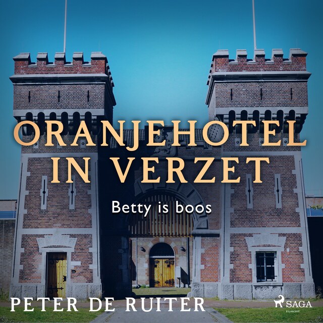 Book cover for Oranjehotel in verzet; Betty is boos