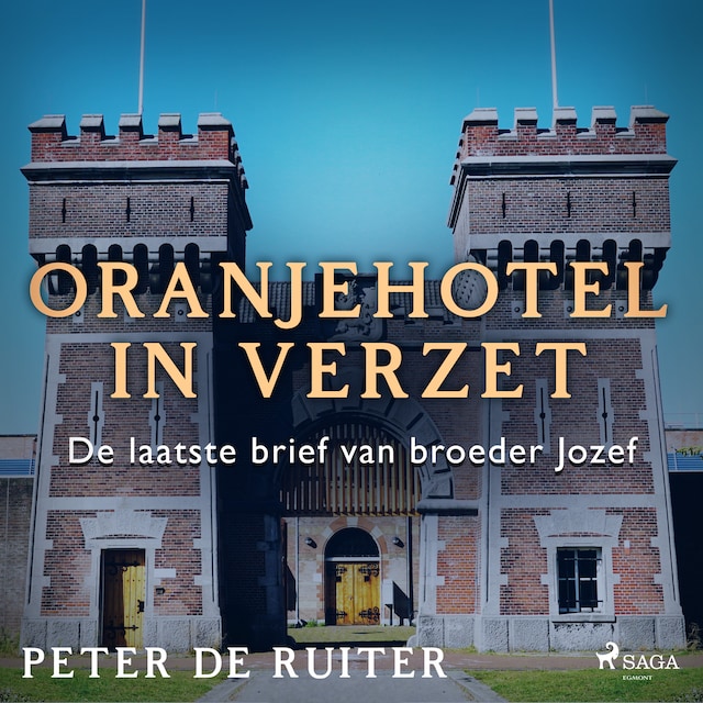 Kirjankansi teokselle Oranjehotel in verzet; De laatste brief van broeder Jozef