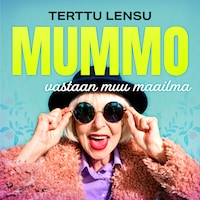 Mummo vastaan muu maailma