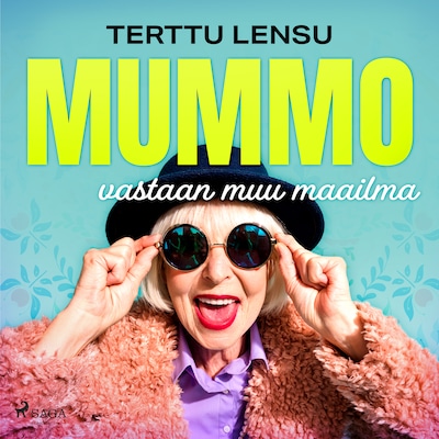Mummo vastaan muu maailma