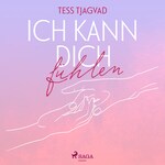 Ich kann dich fühlen