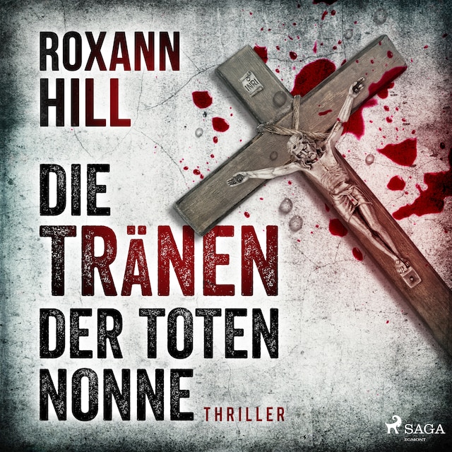 Book cover for Die Tränen der toten Nonne - Steinbach und Wagner 2
