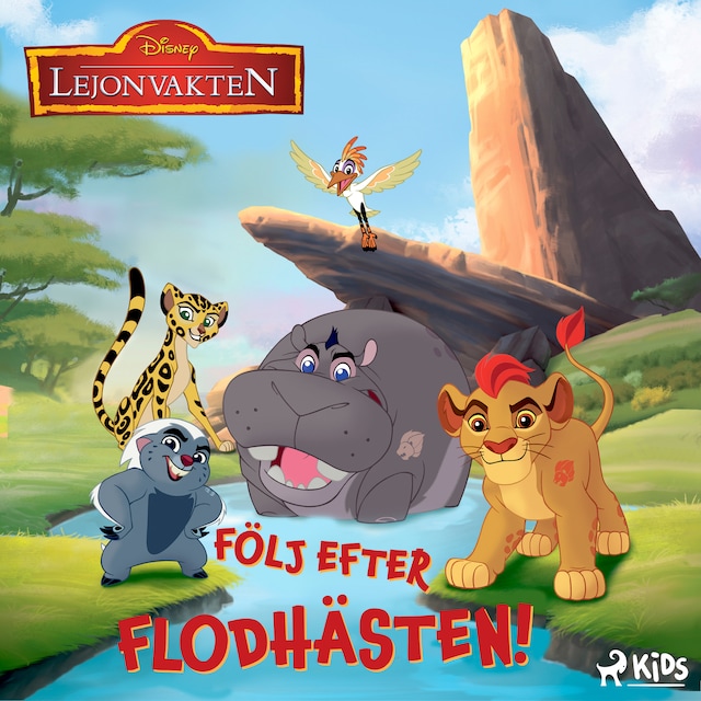 Book cover for Lejonvakten - Följ efter flodhästen!