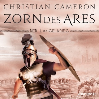 Der lange Krieg: Zorn des Ares als Hörbuch