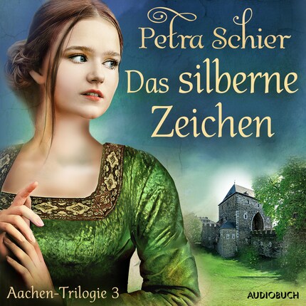 Das silberne Zeichen - Aachen-Trilogie 3 bookCoverFor