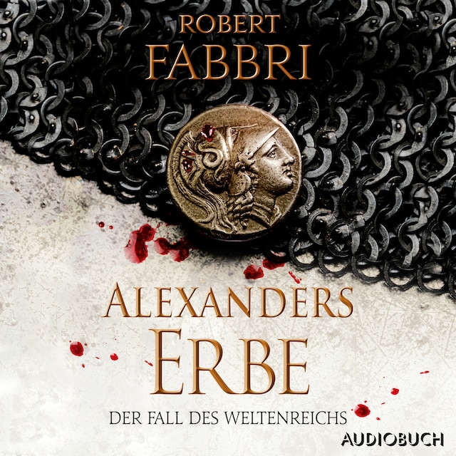 Book cover for Alexanders Erbe: Der Fall des Weltenreichs