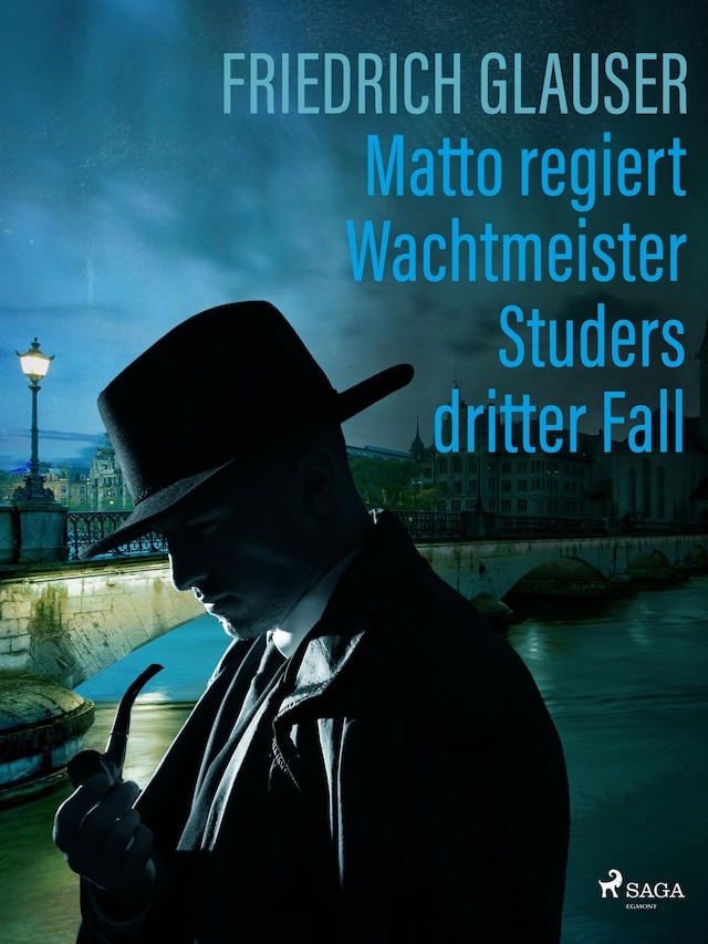 Copertina del libro per Matto regiert – Wachtmeister Studers dritter Fall