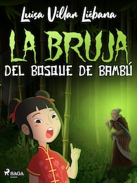 La bruja del bosque de bambú