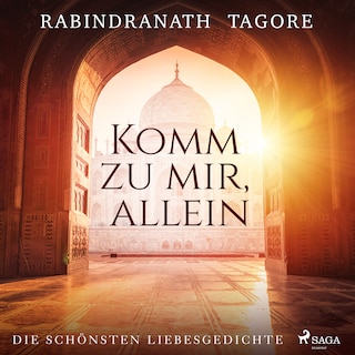 Komm zu mir, allein. Die schönsten Liebesgedichte als Hörbuch