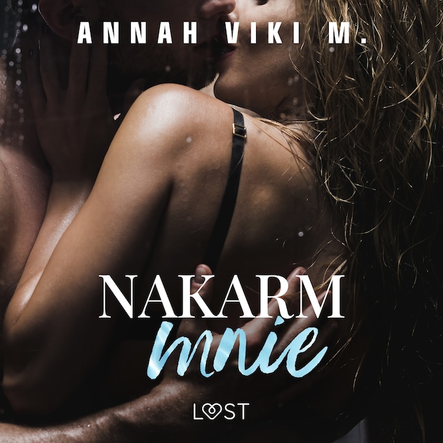 Book cover for Nakarm mnie – opowiadanie erotyczne