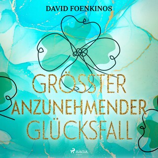 Größter anzunehmender Glücksfall als Hörbuch