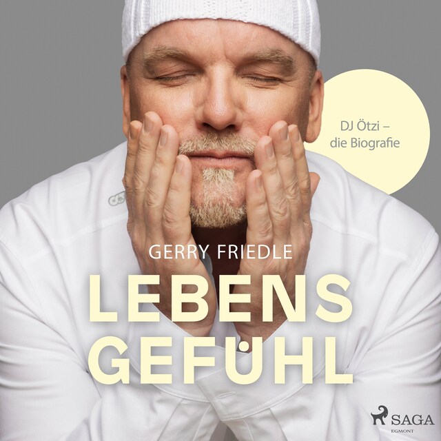 Kirjankansi teokselle Lebensgefühl: DJ Ötzi - Die Biografie