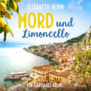 Mord und Limoncello: Ein Gardasee-Krimi als Hörbuch