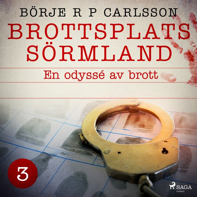 Book cover for Brottsplats Sörmland. 3, En odyssé av brott